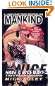 Mankind: Have A Nice Day: Have a Nice Day! - A Tale of Blood and Sweatsocks