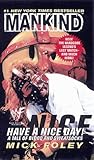 Mankind : have a nice day! : a tale of blood and sweatsocks