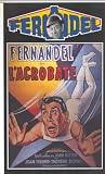 L'acrobate [VHS]