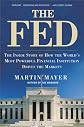 The Fed: The Inside Story How World's Most Powerful Financial Institution Drives Markets