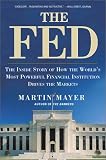 The Fed: The Inside Story How Worlds Most Powerful Financial Institution Drives Markets