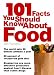 101 Facts You Should Know About Food