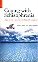 Coping with Schizophrenia: A Guide for Patients, Families and Caregivers
