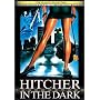 Hitcher in the Dark
