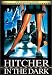 DVD : Hitcher in the Dark