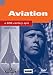Aviation - a 20th Century Epic