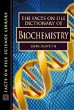 The Facts on File Dictionary of Biochemistry (Facts on File Science Dictionaries) (Facts on File Science Dictionaries)