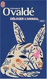 D�loger l'animal