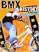 BMX History (Edge Books BMX Extreme)