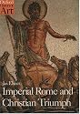 Imperial Rome and Christian Triumph: The Art of the Roman Empire AD 100-450 (Oxford History of Art)