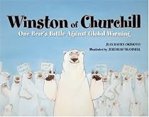 Winston of Churchill: One Bear's Battle Against Global Warming