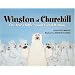Winston of Churchill: One Bear's Battle Against Global Warming