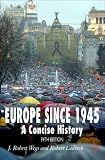 Europe since 1945: A Concise History DISTRIBUTION CANCELLED