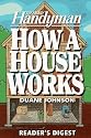How a house works (Family Handyman)