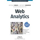Web analytics : Mesurer le succ�s et maximiser les profits de votre site webpar Nicolas Malo