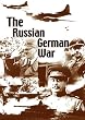 The Russian German War
