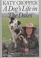 A Dog's Life in the Dales: Winning Ways with Working Dogs