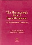 The Pharmacologic Basis Of Psychotherapeutics: An Introduction For Psychologists