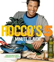 Rocco's Five Minute Flavor: Fabulous Meals with 5 Ingredients in 5 Minutes