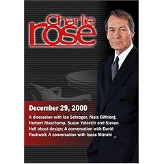 Charlie Rose with Ian Schrager, Niels Diffrient, Herbert Muschamp, Susan Yelavich & Steven Holl; David Rockwell; Isaac Mizrahi (December 29, 2000)