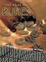 The Book of Runes: Read the Secrets in the Language of the Stones
