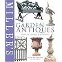 Garden Antiques: How to Source & Identify (Miller's Guides)