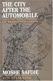 The City After The Automobile: An Architects Vision