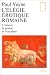 L'elegie erotique romaine: L'a...