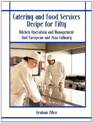 Catering and Food Services Recipe for Fifty: 