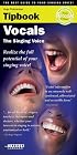 Tipbook - Vocals: The Best Guide to Your Singing Voice (Tipbook)