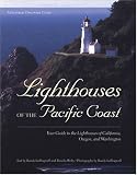 Lighthouses of the Pacific Coast: Your Guide to the Lighthouses of California, Oregon, and Washington (Pictorial Discovery Guide) (Pictorial Discovery Guide)