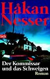 Der Kommissar und das Schweigen