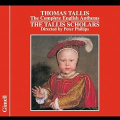 Tallis: The Complete English Anthems /Tallis Scholars � Phillips