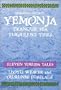 Yemonja Maternal Divinity: Tranquil Sea Turbulent Tides (Divine Tales of the Yorubas)