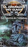 La compagnie des glaces. Nouvelle �poque. 5, Les spectres de l'altiplano
