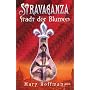Stravaganza 3. Stadt der Blumen