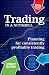 Trading in a Nutshell: Planning for consistently profitable trading Trading in a Nutshell: Planning for consistently profitable trading