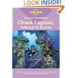 Lonely Planet Diving and Snorkeling Chuuk Lagoon, Pohnpei and Kosrae (Lonely Planet Diving and Snorkeling Guides) by Tim Rock