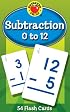 Subtraction 0 to 12 Flash Cards (Brighter Child Flash Cards)