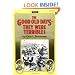The Good Old Days: They Were Terrible!