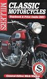 Miller s: Classic Motorcycles: Yearbook and Price Guide 2001