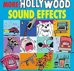 More Hollywood Sound Effects