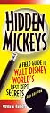 Hidden Mickeys, 3rd Edition: A Field Guide to Walt Disney World's Best-Kept Secrets (Hidden Mickeys: A Field Guide to Walt Disney World's Best Kept Secre)