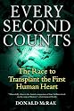Every Second Counts: The Race to Transplant the First Human Heart
