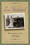 Love Untamed: Romances of the Old West