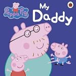 Peppa Pig: My Daddy