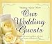Our Wedding Guests