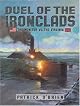 Duel of the Ironclads: The Monitor vs. the Virginia