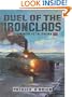 Duel of the Ironclads: The Monitor vs. the Virginia