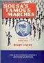 Sousa's Famous Marches: Arranged for Piano Solo by Henry Levine